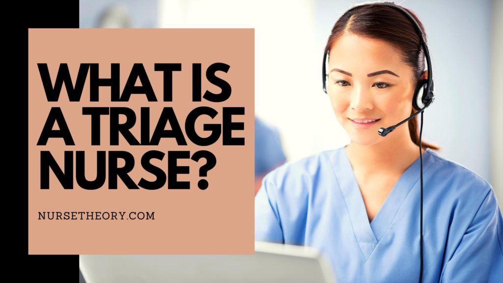 WHAT IS A TRIAGE NURSE