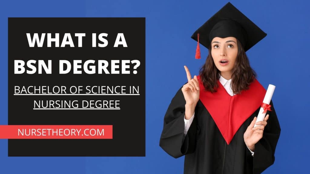 What is a BSN Bachelor of Science in Nursing Degree