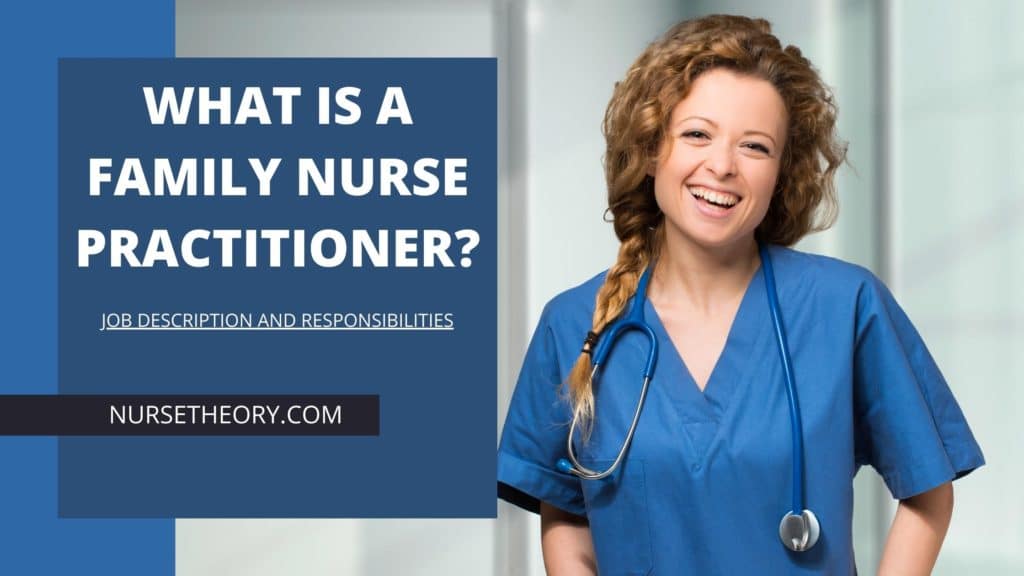 WHAT IS A FAMILY NURSE PRACTITIONER