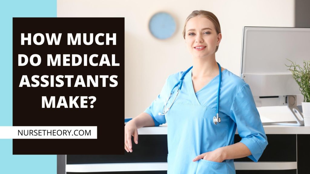 HOW MUCH DO MEDICAL ASSISTANTS MAKE