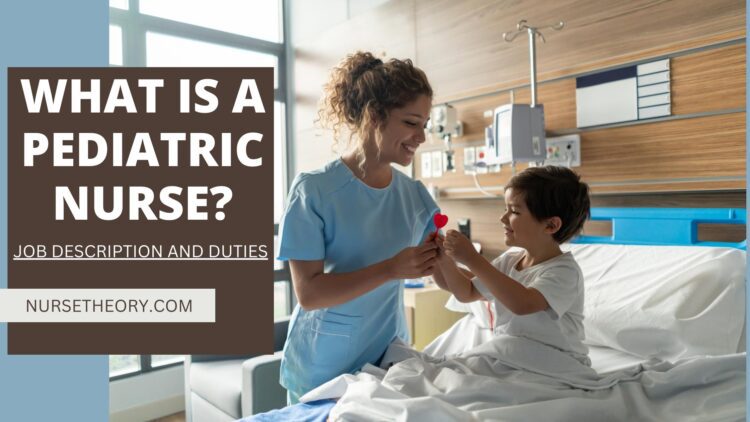 What is a Pediatric Nurse