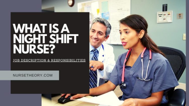 What is a Night Shift Nurse? | Nurse Theory