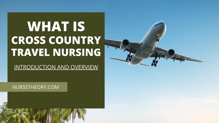 What is Cross Country Travel Nursing