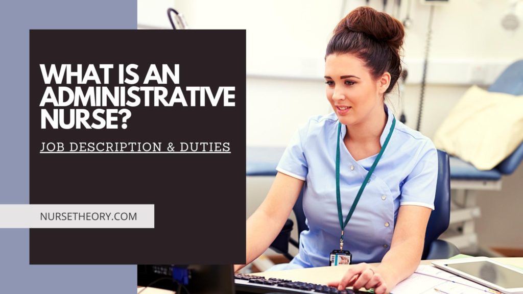 WHAT IS AN ADMINISTRATIVE NURSE