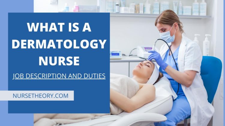 What is a Dermatology Nurse