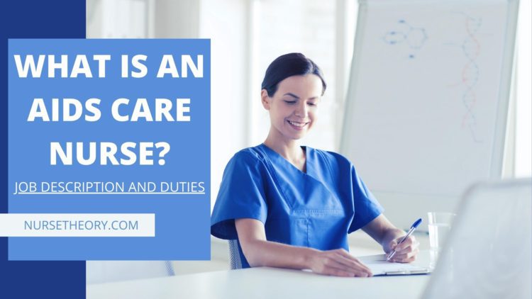 What is an AIDS Care Nurse