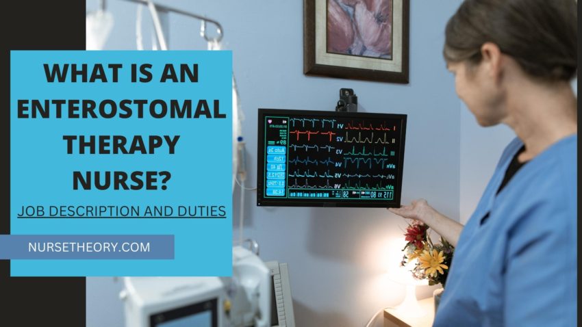 What is an Enterostomal Therapy Nurse