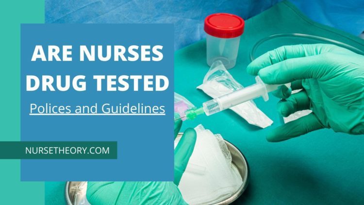 Are Nurses Drug Tested