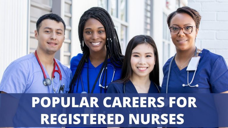 Popular Careers for Registered Nurses