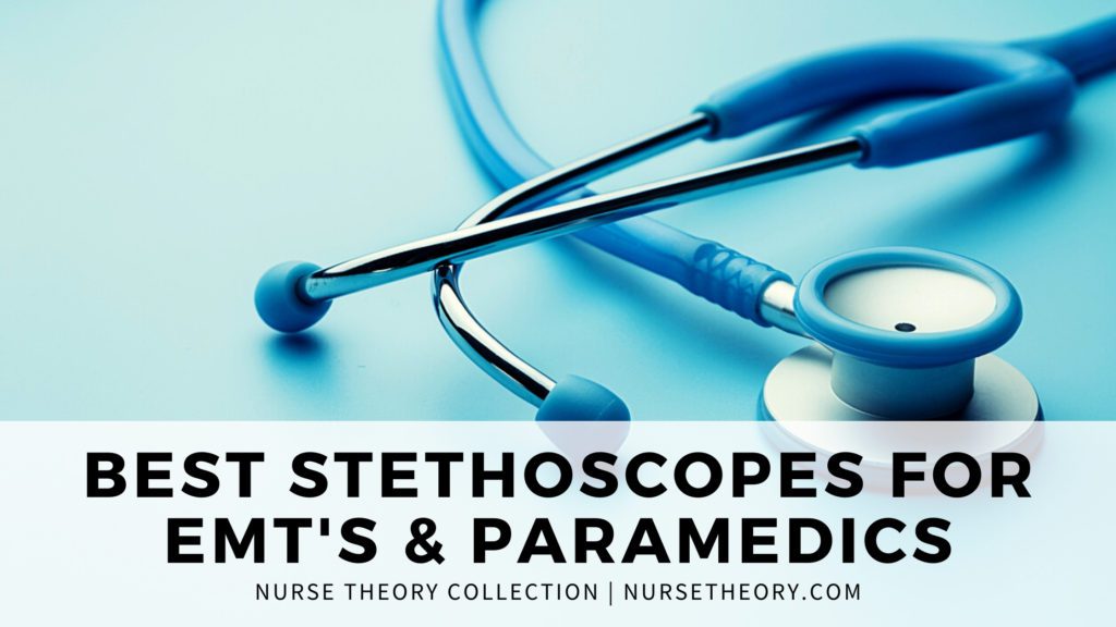 best stethoscopes for emt's and paramedics