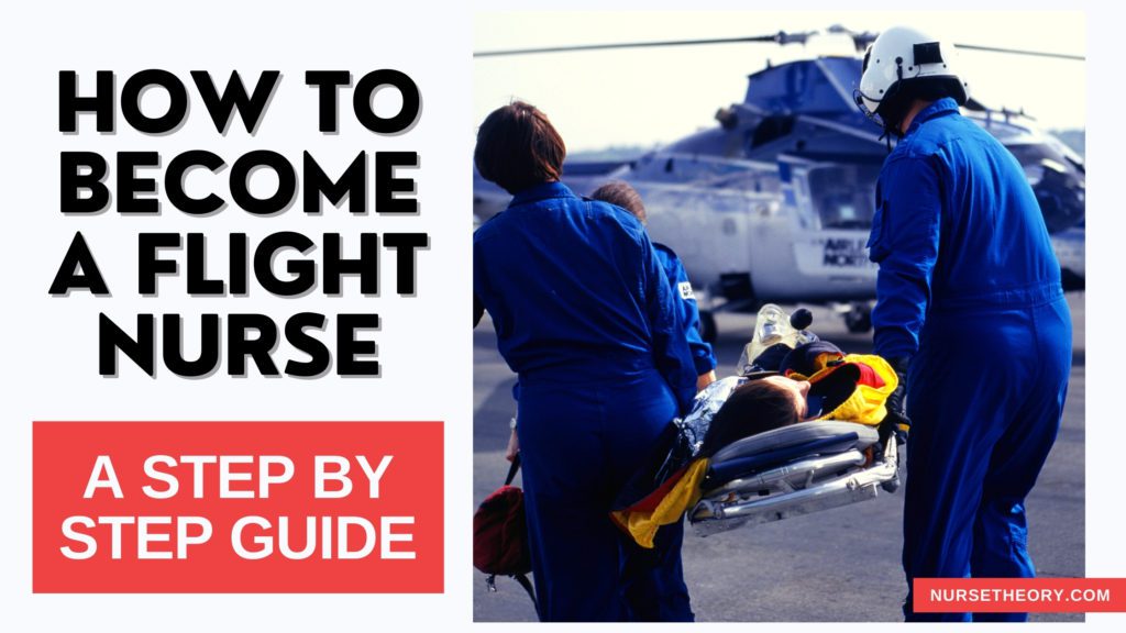 HOW TO BECOME A FLIGHT NURSE