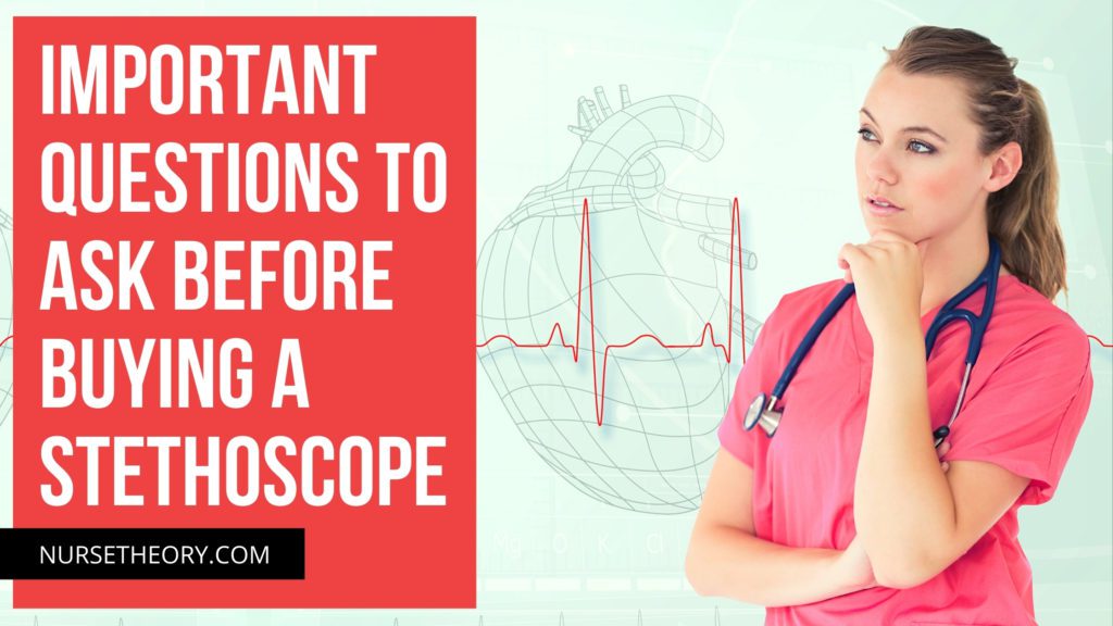 questions to ask before buying a stethoscope