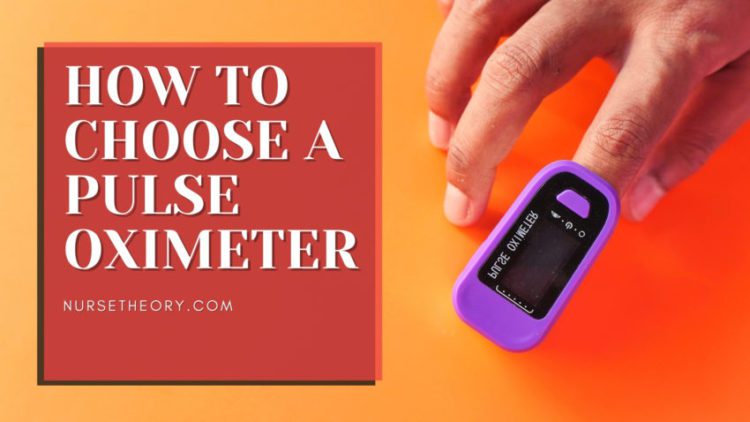 HOW TO CHOOSE A PULSE OXIMETER