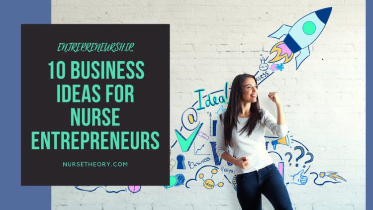 business ideas for nurse entrepreneurs