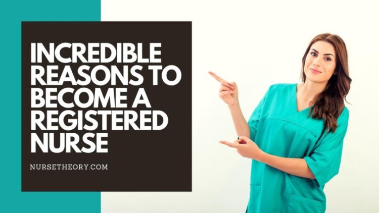 REASONS TO BECOME A REGISTERED NURSE