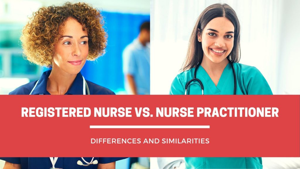 registered nurse vs nurse practitioner