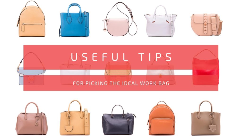 tips for picking the ideal work bag