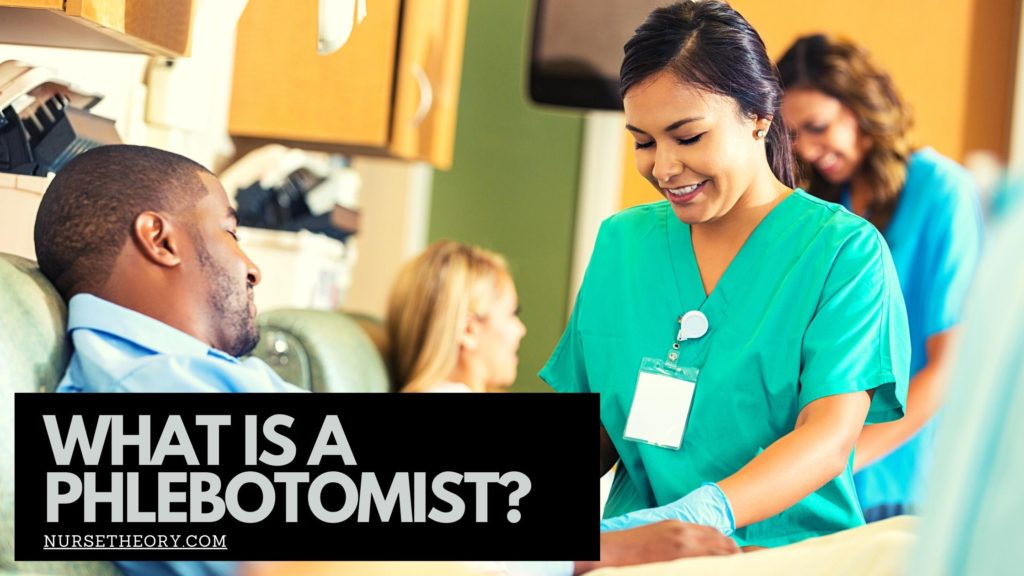 WHAT IS A PHLEBOTOMIST