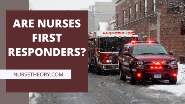 ARE NURSES FIRST RESPONDERS