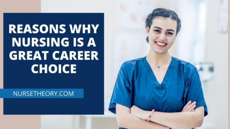 REASONS WHY NURSING IS A GREAT CAREER CHOICE