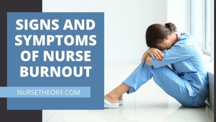 SIGNS AND SYMPTOMS OF NURSE BURNOUT