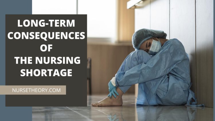 Long-Term Consequences of the Nursing Shortage