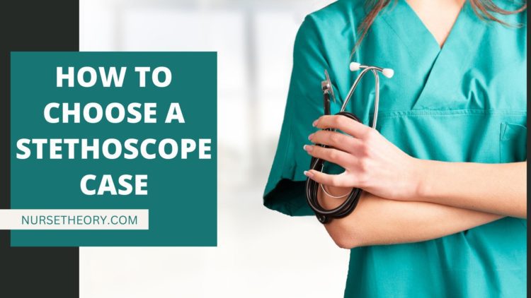 How to Choose a Stethoscope Case