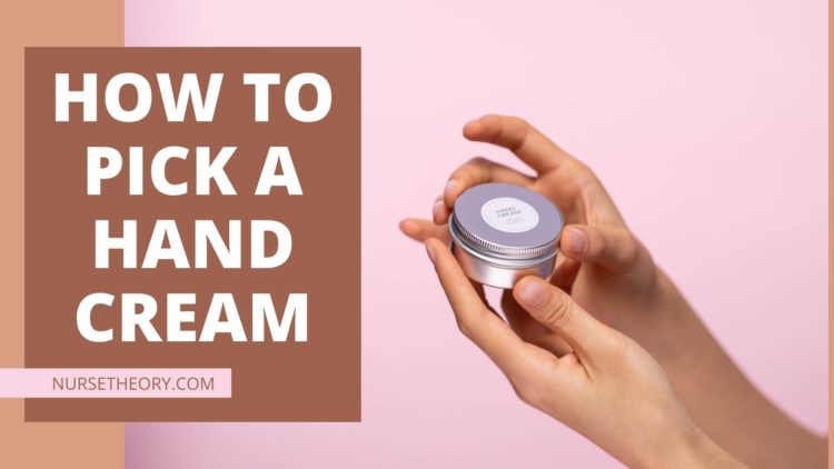 How to Pick a Hand Cream