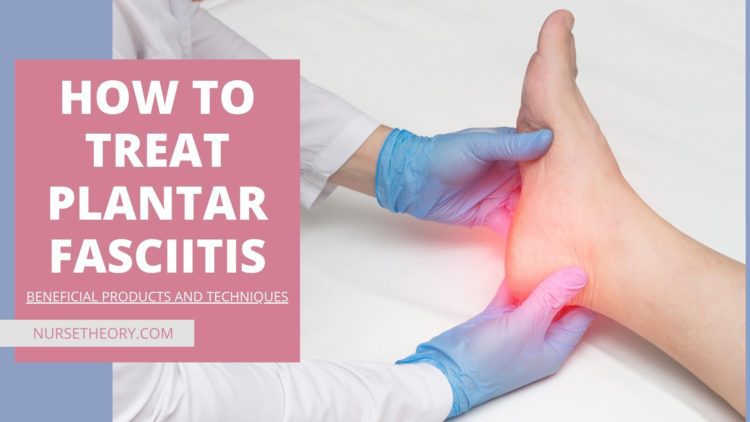 How to Treat Plantar Fasciitis