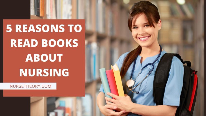 Reasons to Read Books About Nursing