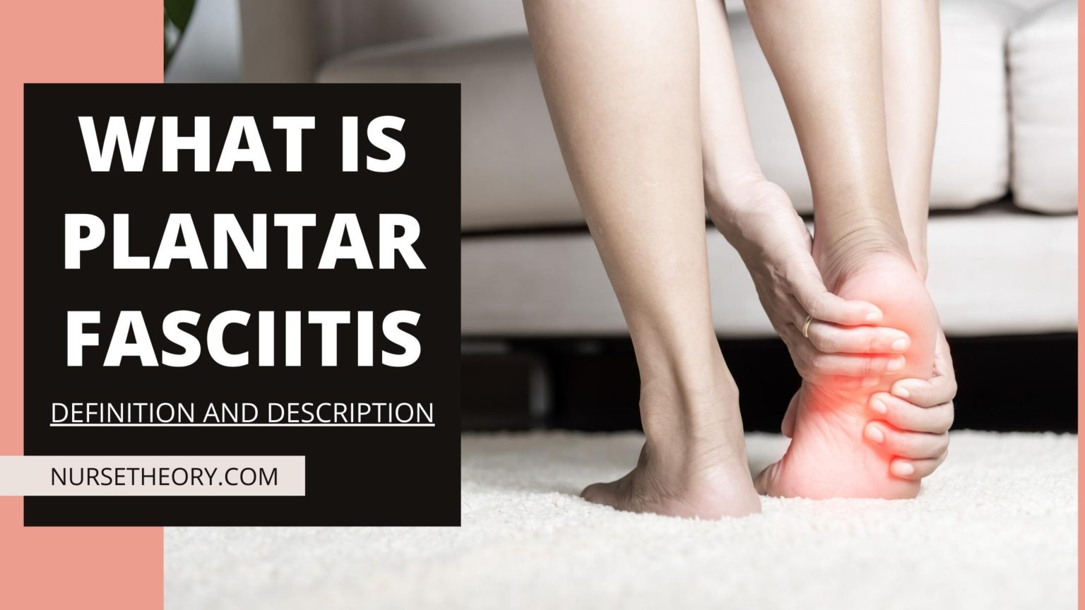 What Is Plantar Fasciitis Video