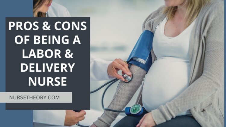 Pros and Cons of Being a Labor and Delivery Nurse