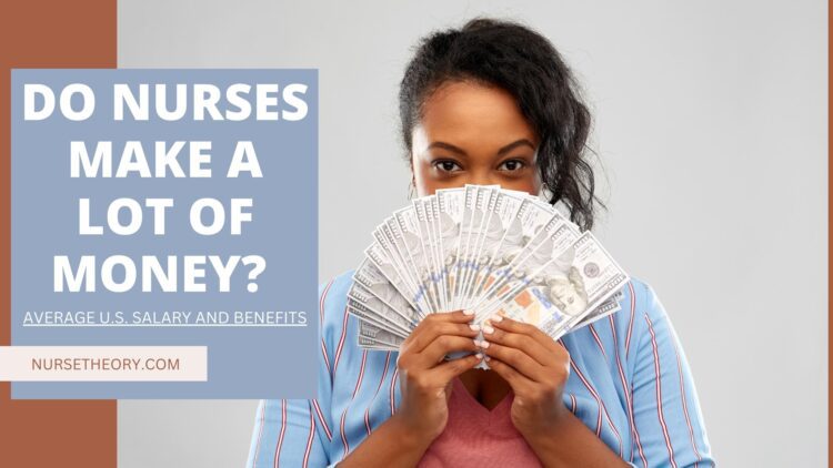 DO NURSES MAKE GOOD MONEY?